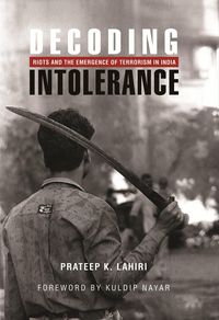 Produktbild: Decoding Intolerance: Riots and the Emergence of Terrorism in India