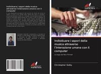 Produktbild: Individuare i sapori della musica attraverso l'interazione umana con il computer