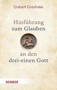 Produktbild: Hinf&uuml;hrung zum Glauben an den drei-einen Gott