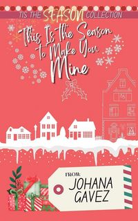Produktbild: This Is the Season to Make You Mine