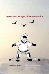 Produktbild: Voices and Images of Nunavimmiut, Volume 3
