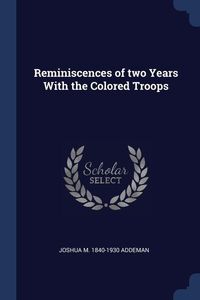 Produktbild: Reminiscences of two Years With the Colored Troops