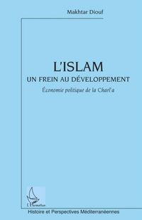 Produktbild: L'islam un frein au developpement - economie politique de la