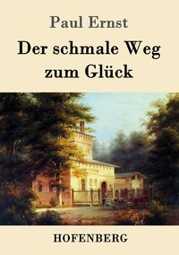 Produktbild: Der schmale Weg zum Gl&uuml;ck