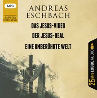 Bild vom Artikel Das Jesus-Video / Der Jesus-Deal / Eine unberührte Welt vom Autor Andreas Eschbach