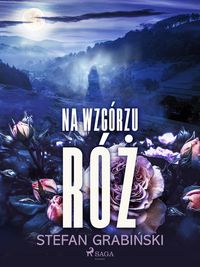 Produktbild: Na wzg&oacute;rzu r&oacute;z