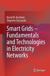 Produktbild: Smart Grids - Fundamentals and Technologies in Electricity Networks