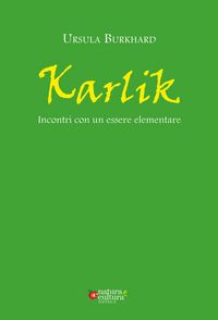 Produktbild: Karlik. Incontri con un essere elementare