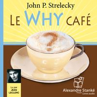 Bild vom Artikel Le Why café vom Autor John P. Strelecky