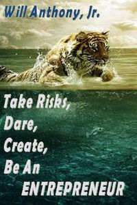 Produktbild: Take Risks, Dare, Create, Be An Entrepreneur