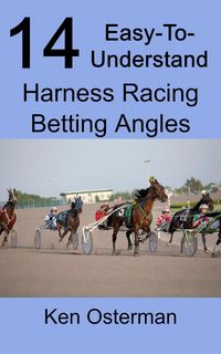 Produktbild: 14 Easy-To-Understand Harness Racing Betting Angles