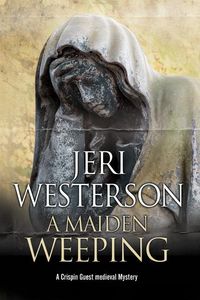 Produktbild: Westerson, J: A Maiden Weeping