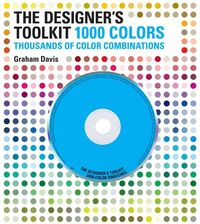 Produktbild: The Designer's Toolkit: 1000 Colors: Thousands of Color Combinations [With CDROM]