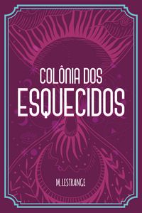 Produktbild: Col&ocirc;nia dos esquecidos