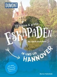Produktbild: 52 kleine & gro&szlig;e Eskapaden in und um Hannover