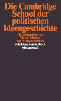 Produktbild: Die Cambridge School der politischen Ideengeschichte