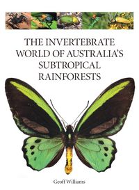 Produktbild: The Invertebrate World of Australia's Subtropical Rainforests