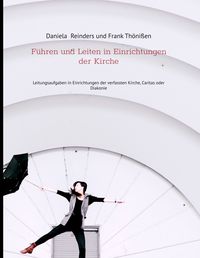 Produktbild: F&uuml;hren und Leiten in Einrichtungen der Kirche