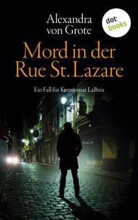 Produktbild: Mord in der Rue St. Lazare: Der erste Fall f&uuml;r Kommissar LaBr&eacute;a