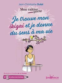 Produktbild: Je trouve mon ikigai et je donne du sens &agrave; ma vie