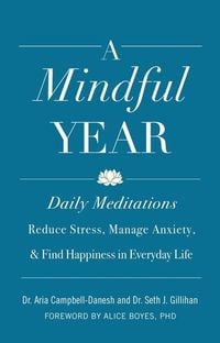 Produktbild: A Mindful Year: Daily Meditations: Reduce Stress, Manage Anxiety, and Find Happiness in Everyday Life
