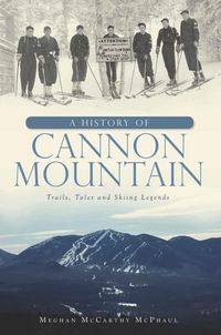 Produktbild: History of Cannon Mountain