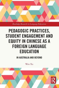 Produktbild: Pedagogic Practices, Student Engagement and Equity in Chinese as a Foreign Language Education