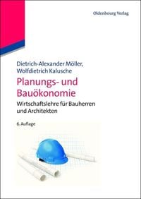 Bild vom Artikel Planungs- und Bauökonomie vom Autor Dietrich-Alexander Möller