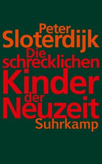 Produktbild: Die schrecklichen Kinder der Neuzeit