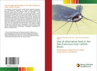 Produktbild: Use of alternative food in the S&atilde;o Francisco river catfish, Brazil