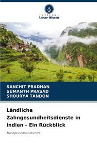 Produktbild: L&auml;ndliche Zahngesundheitsdienste in Indien - Ein R&uuml;ckblick