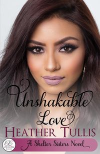 Produktbild: Unshakable Love (Shelter Sisters, #1)