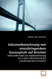 Produktbild: L&ouml;sler, M: Volumenberechnung von einzubringendem Gussasphalt