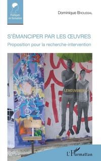 Produktbild: S'&eacute;manciper par les oeuvres