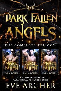 Produktbild: Dark Fallen Angels: The Compete Trilogy