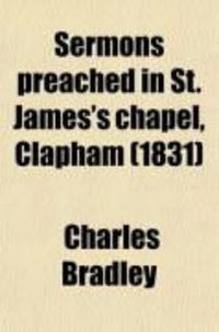 Produktbild: Sermons Preached in St. James's Chapel, Clapham