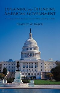 Produktbild: Explaining and Defending American Government