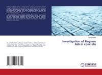 Produktbild: Investigation of Bagasse Ash in concrete