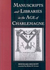 Produktbild: Manuscripts and Libraries in the Age of Charlemagne