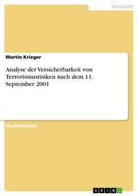 Produktbild: Analyse der Versicherbarkeit von Terrorismusrisiken nach dem 11. September 2001