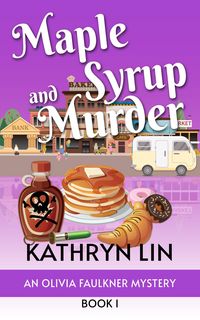 Produktbild: Maple Syrup and Murder (Olivia Faulkner Mysteries)