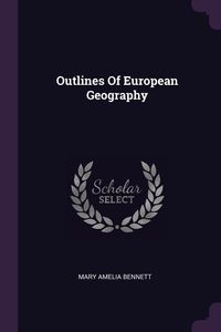 Produktbild: Outlines Of European Geography