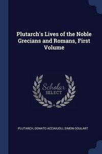 Produktbild: Plutarch's Lives of the Noble Grecians and Romans, First Volume