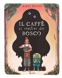Produktbild: Il caff&egrave; ai confini del bosco