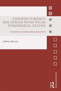 Produktbild: Chinese Foreign Relations with Weak Peripheral States