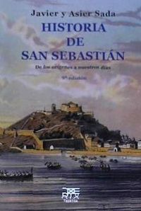 Produktbild: Historia de San Sebasti&aacute;n : de los or&iacute;genes a nuestros d&iacute;as