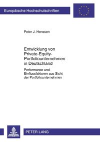 Bild vom Artikel Entwicklung von Private-Equity-Portfoliounternehmen in Deutschland vom Autor Peter Henssen
