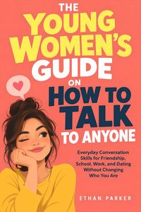 Produktbild: The Young Women's Guide on How to Talk to Anyone
