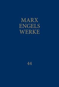 Produktbild: MEW / Marx-Engels-Werke Band 44