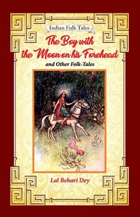 Produktbild: The Boy with the Moon on his Forehead and Other Folk-tales